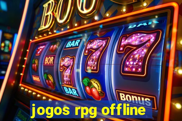 jogos rpg offline